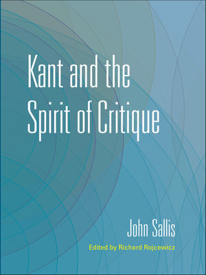cover image of Kant and the Spirit of Critique